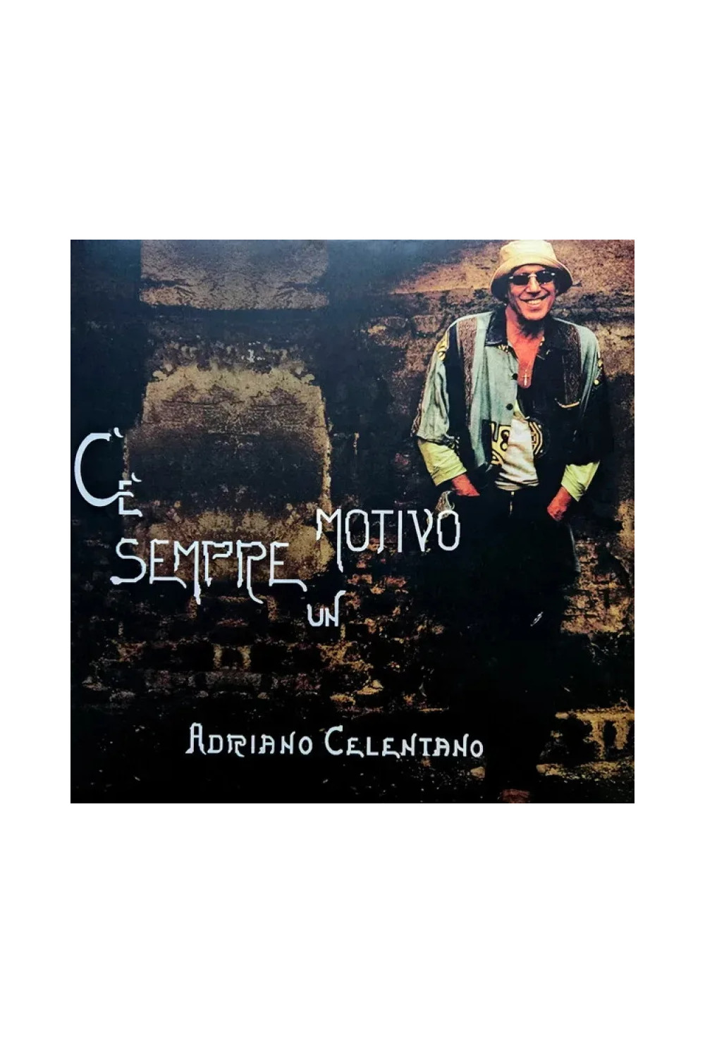 Adriano Celentano: C'e Sempre Un Motivo