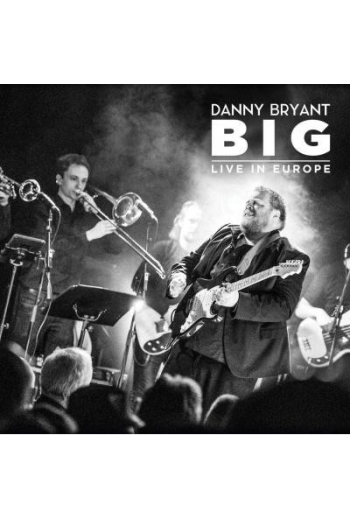 Вініловий диск LP Bryant, Danny: BIG Live in Europe